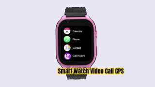 Smart Android Watch Video Call GPS Kids