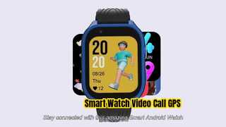 Smart Android Watch Video Call GPS Kids Safety